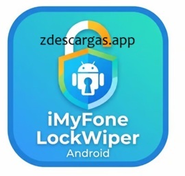 iMyFone LockWiper para Android 2026 Gratis